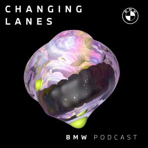 （Changing Lanes）（BMWの企業ポッドキャスト）