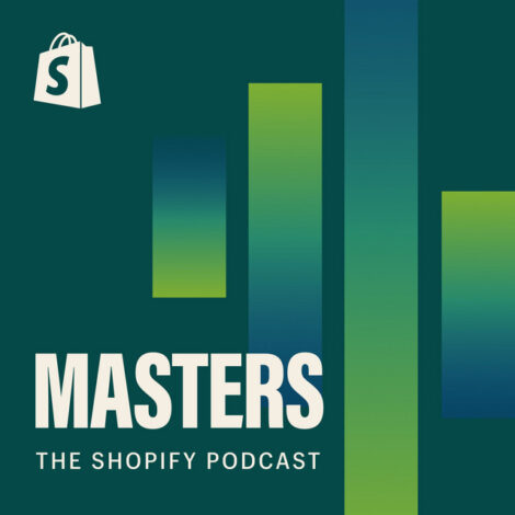 （Shopify Masters | The ecommerce business and marketing podcast for ambitious entrepreneurs）（Shopifyの企業ポッドキャスト）