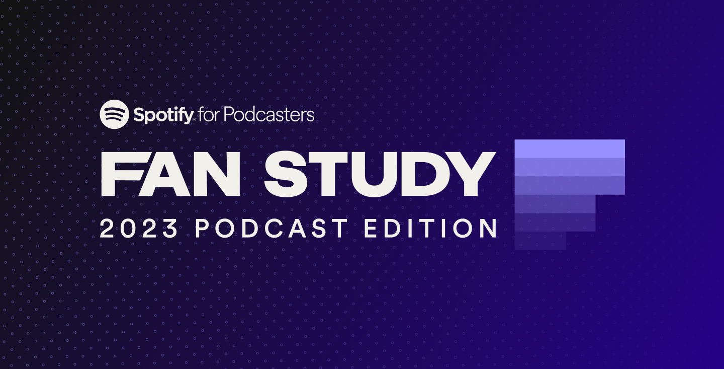 Spotifyが「Fan Study 2023年版」をリリース - データから紐解くポッドキャスト成功の秘訣-