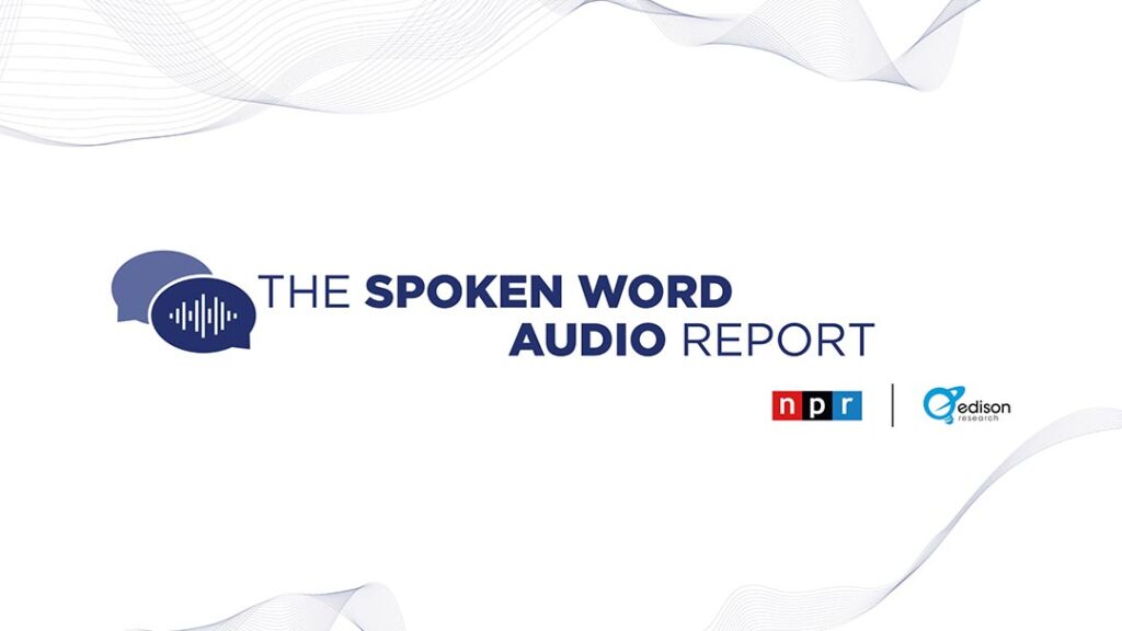 NPRとEdison Research共同の最新調査でポッドキャストやラジオの聴取量増加が明らかに